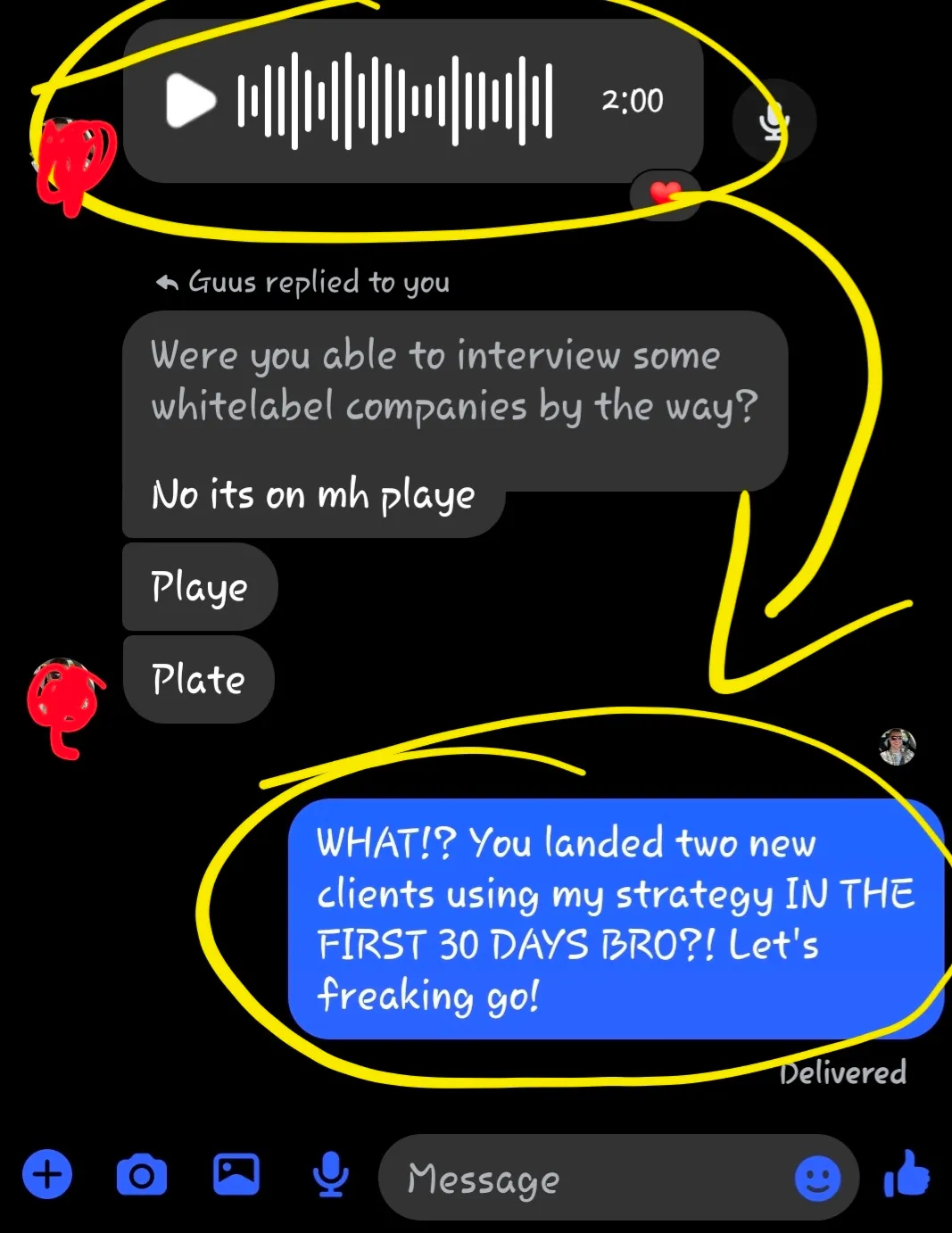 He signed 2 clients in the first 30 days!